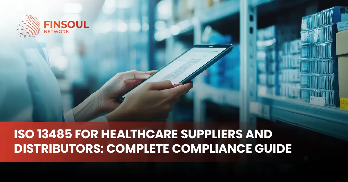 ISO 13485 for healthcare suppliers